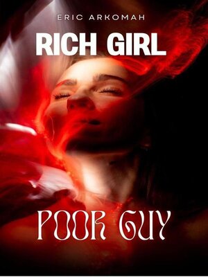 cover image of Rich Girl Poor Guy